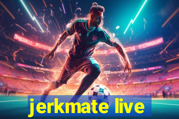 jerkmate live